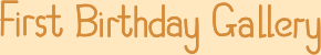 First Birthday Gallery