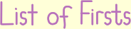 List of Firsts